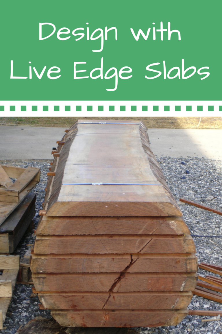 Using Live Edge Slabs Cormark International